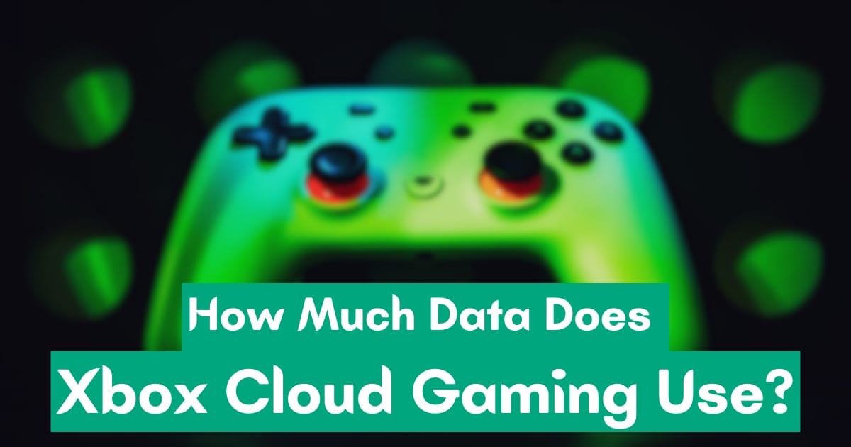 Maximize Xbox Cloud Gaming: Data Usage Insights 2023