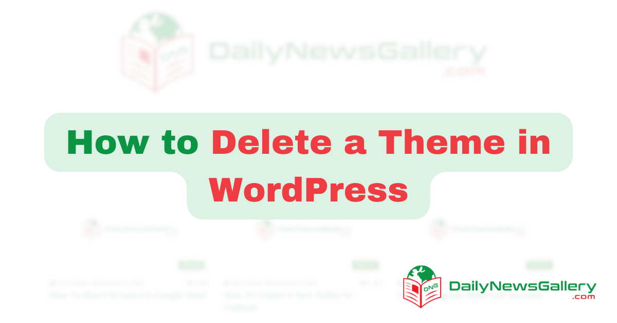 WordPress Theme Management Guide - How to Safely Delete Unused Themes Step-by-Step