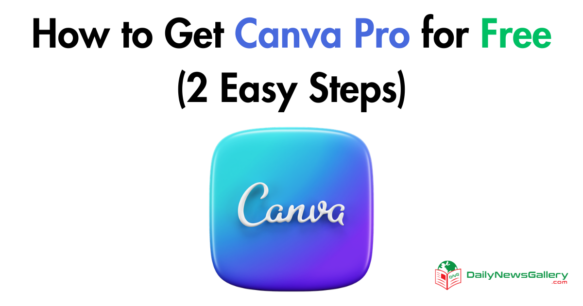Unlock Canva Pro for Free: Discover Two Simple Methods