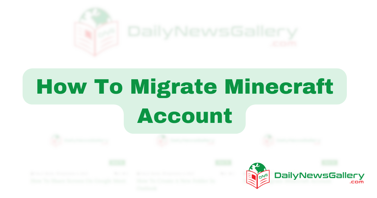 Ultimate Guide to Seamlessly Migrate Your Minecraft Account