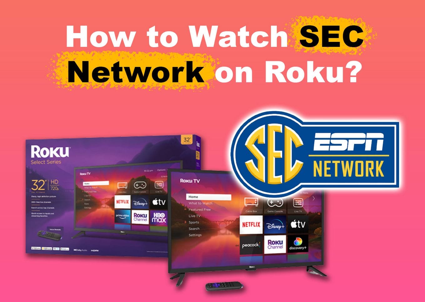 Stream SEC Network on Roku: A Step-by-Step Guide