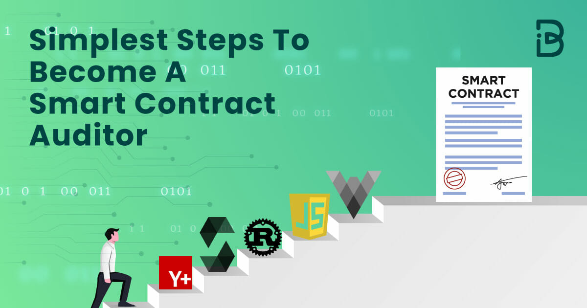 How to Become a Smart Contract Auditor: A Step-by-Step Guide