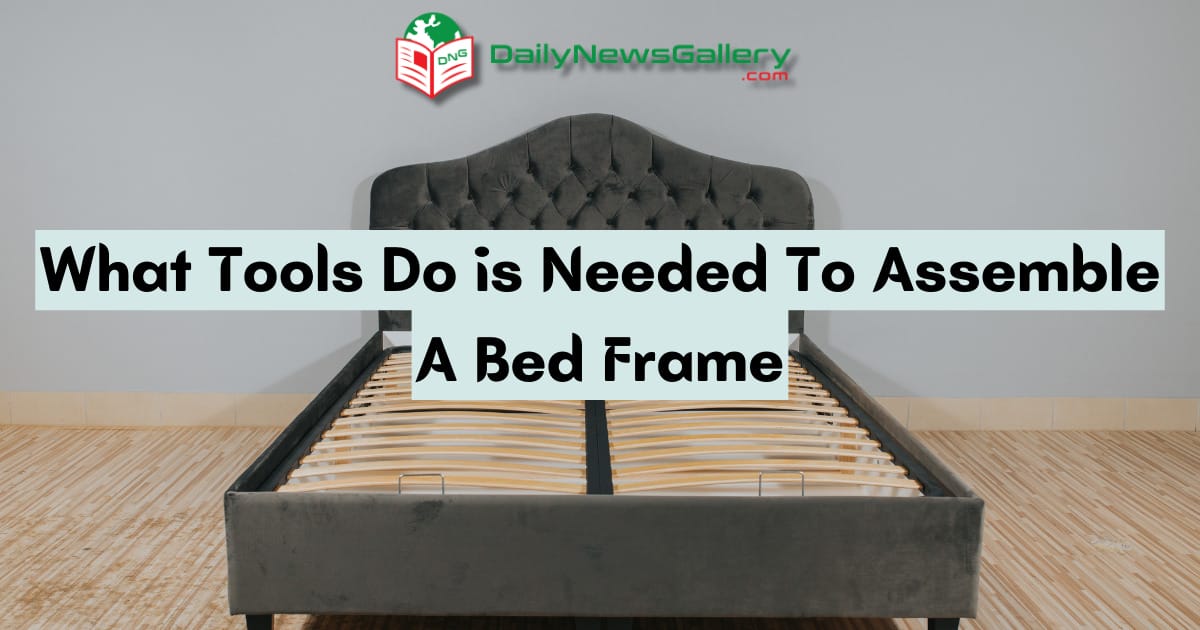 Essential Tools for Easy Bed Frame Assembly Guide